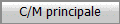 C/M principale